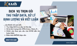 DỊCH VỤ TRỌN GÓI THU THẬP DATA, XỬ LÝ ĐỊNH LƯỢNG VÀ VIẾT LUẬN